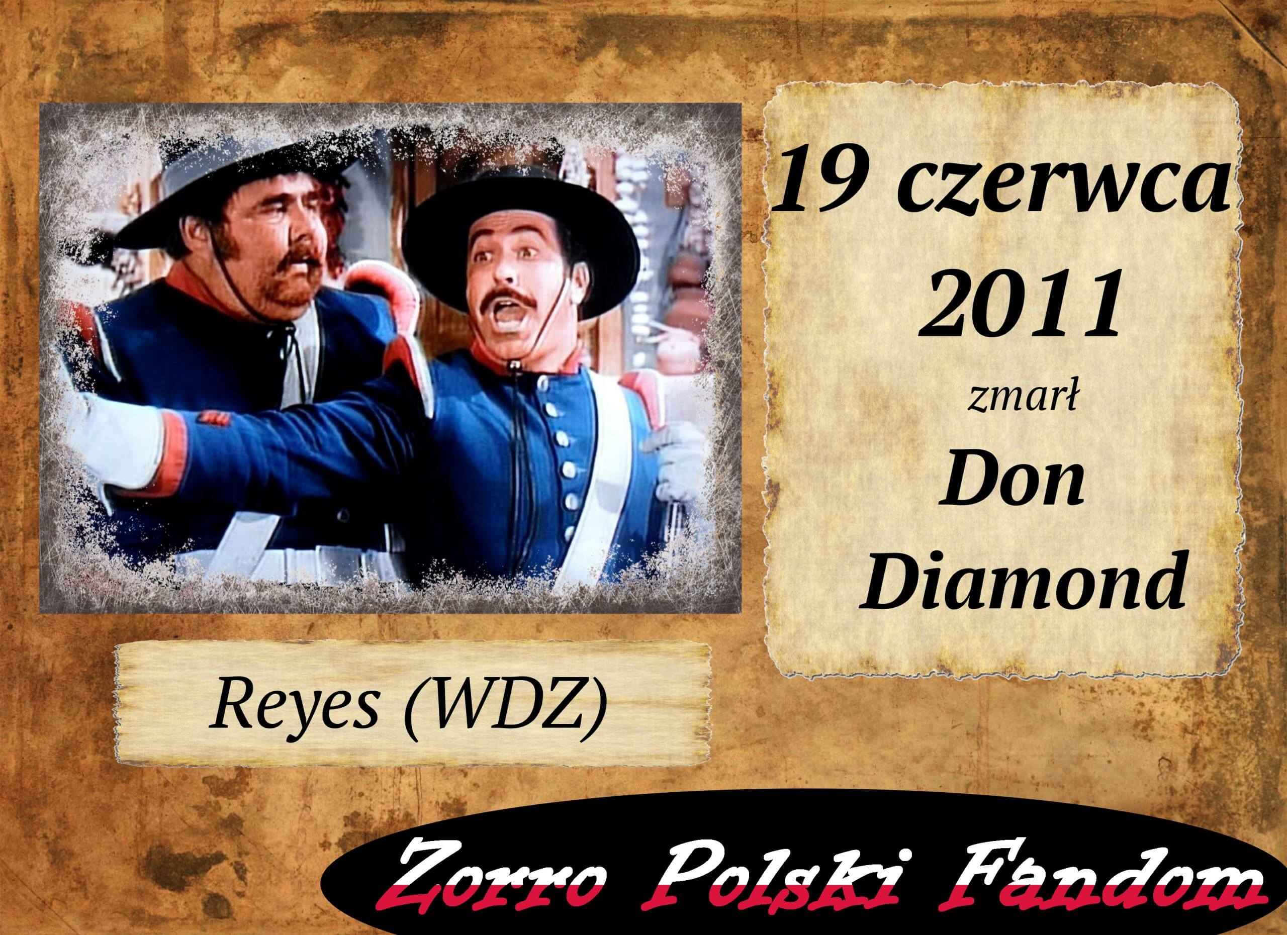 19 czerwca zm. Don Diamond PL kapral Reyes Zorro