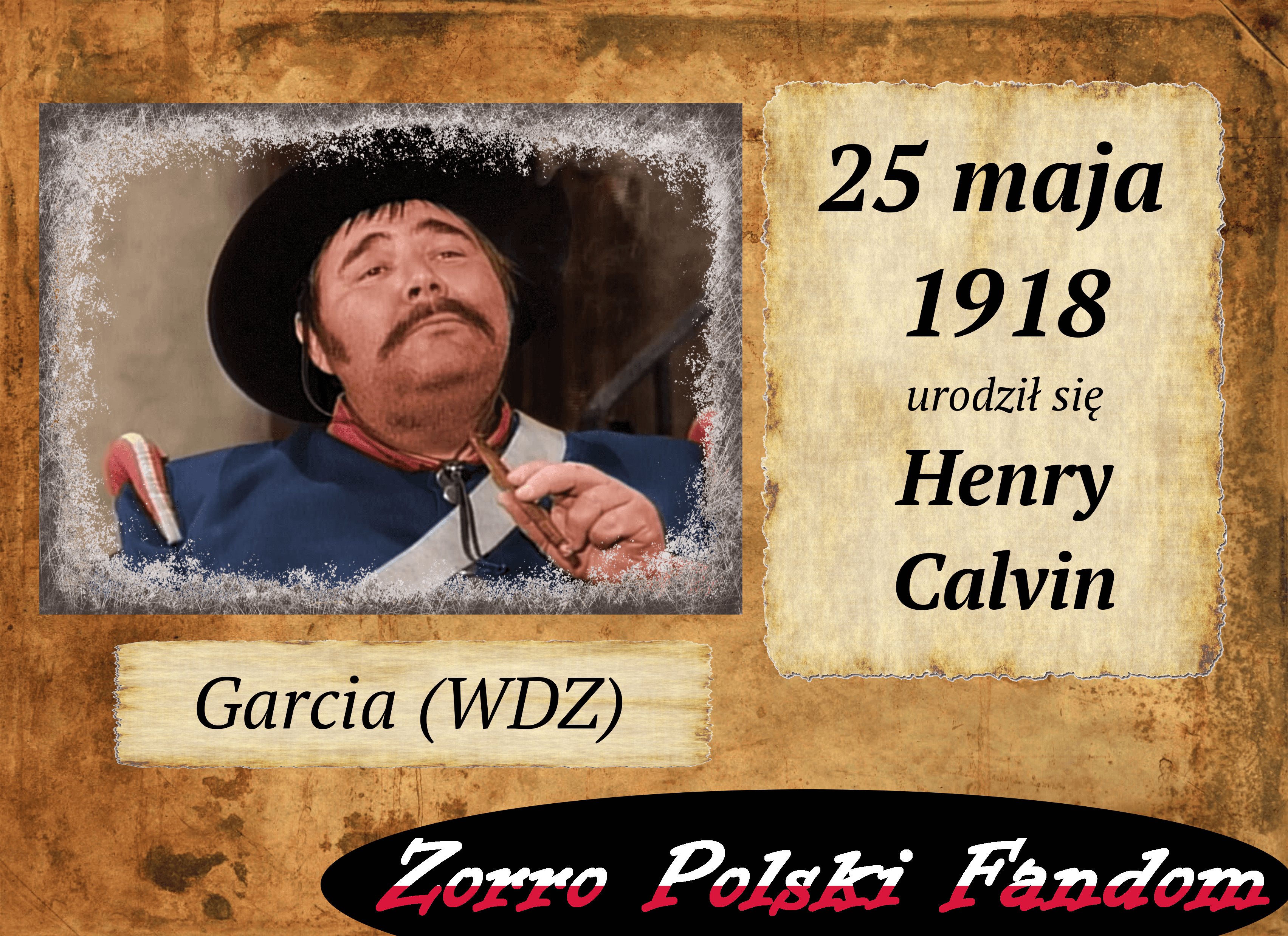 25 maja ur. Henry Calvin PL Demetrio Lopez Garcia Zorro
