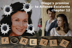Diego's promise to Alfonso Escalante – chapter 12 Zorro fanfiction