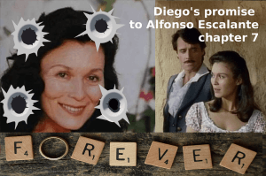 Diego's promise to Alfonso Escalante – chapter 7 Zorro fanfiction