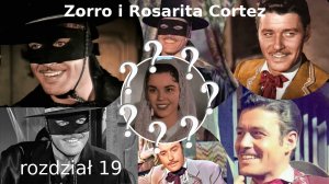 Zorro i Rosarita Cortez rozdział 19 Zorro fanfiction