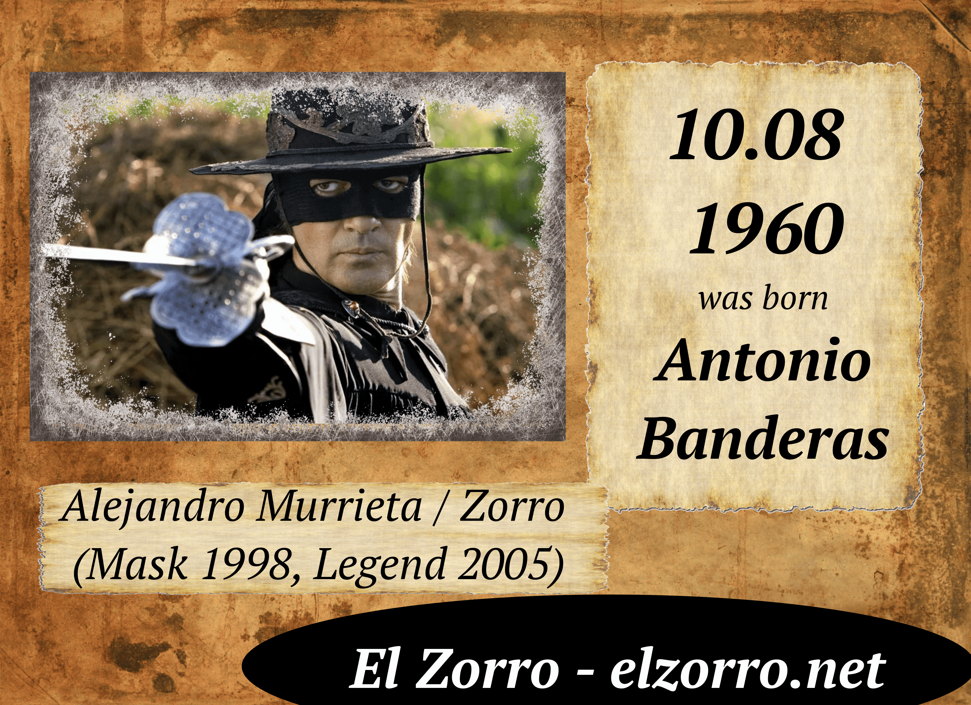 10 sierpnia ur. Antonio Banderas ENG Alejandro Murrieta / Zorro