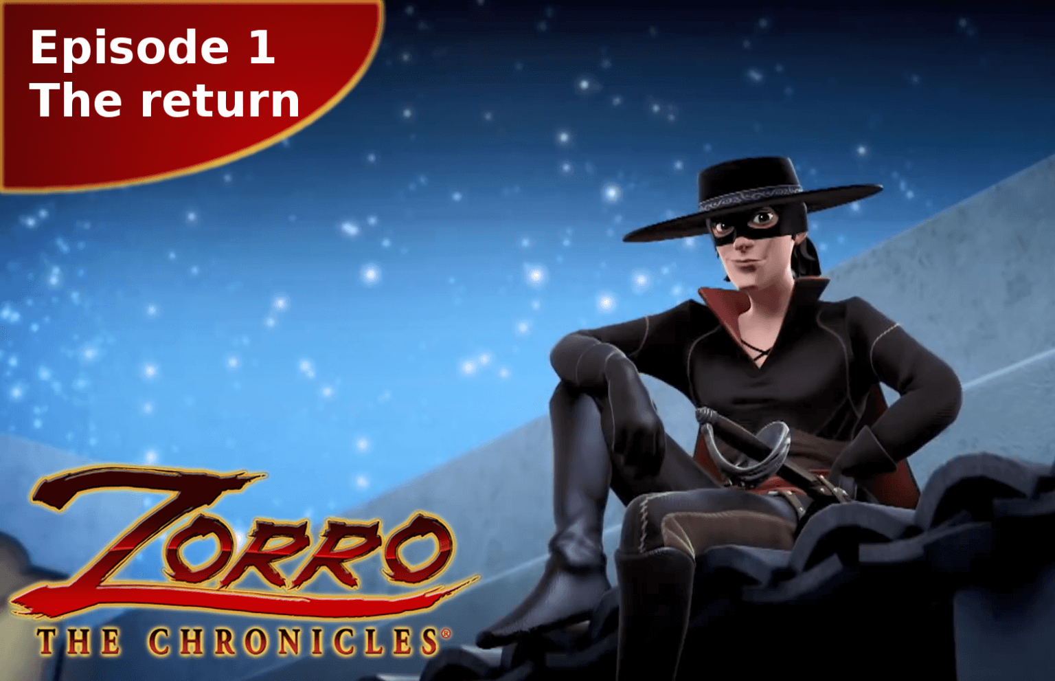 Zorro the Chronicles episode 1 The return Youtube, description El Zorro