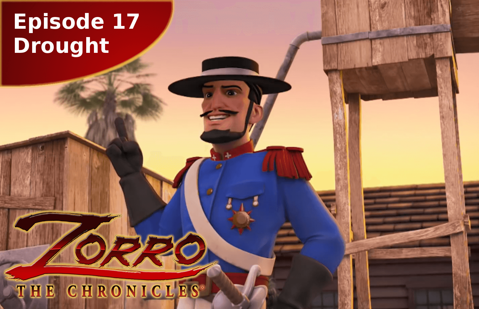 Zorro the Chronicles episode 17 Drought