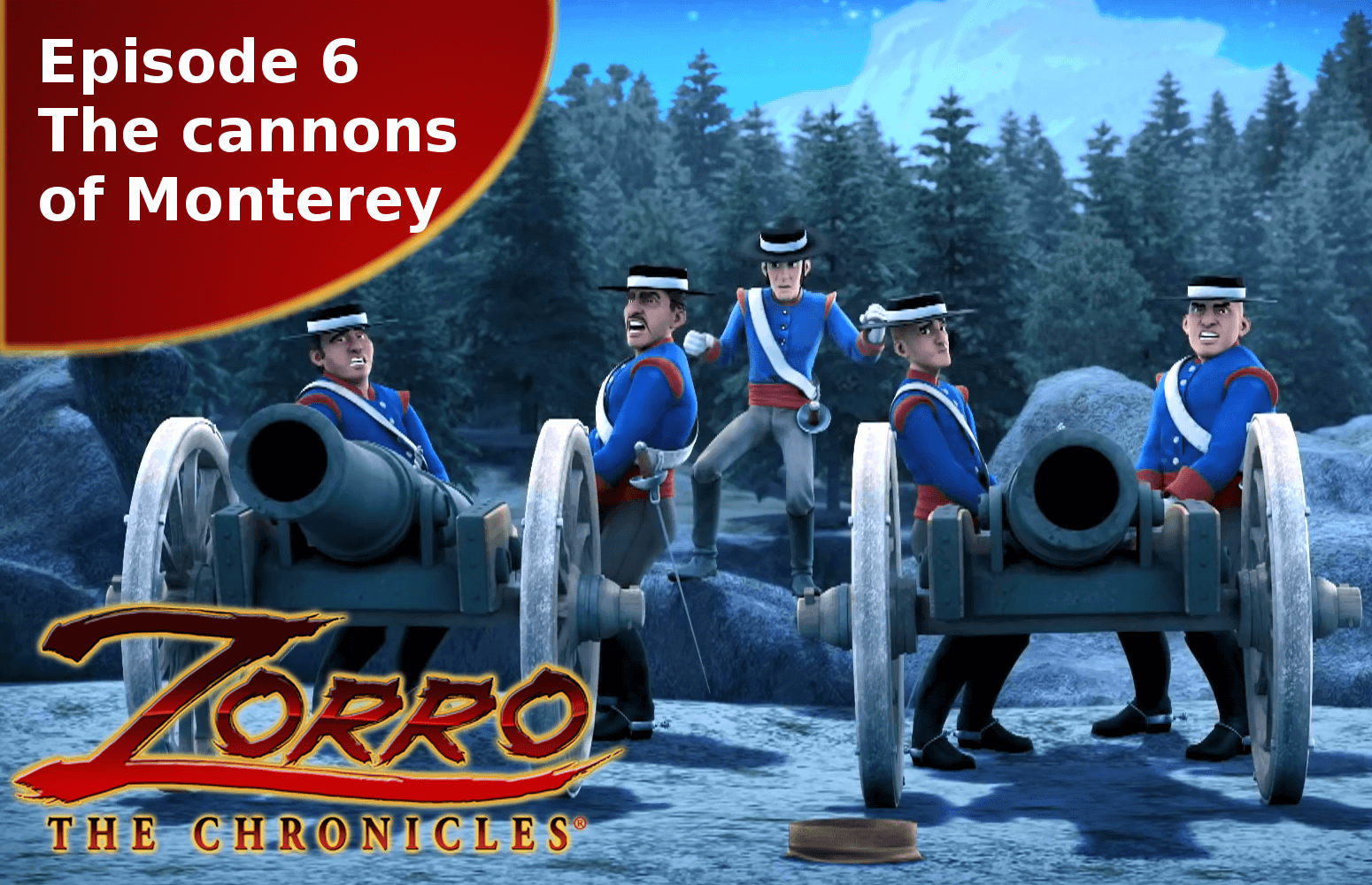 Zorro the Chronicles episode 6 The cannons of Monterey