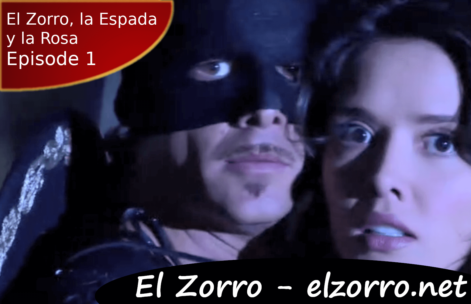 El Zorro, la Espada y la Rosa episode 1 ENG