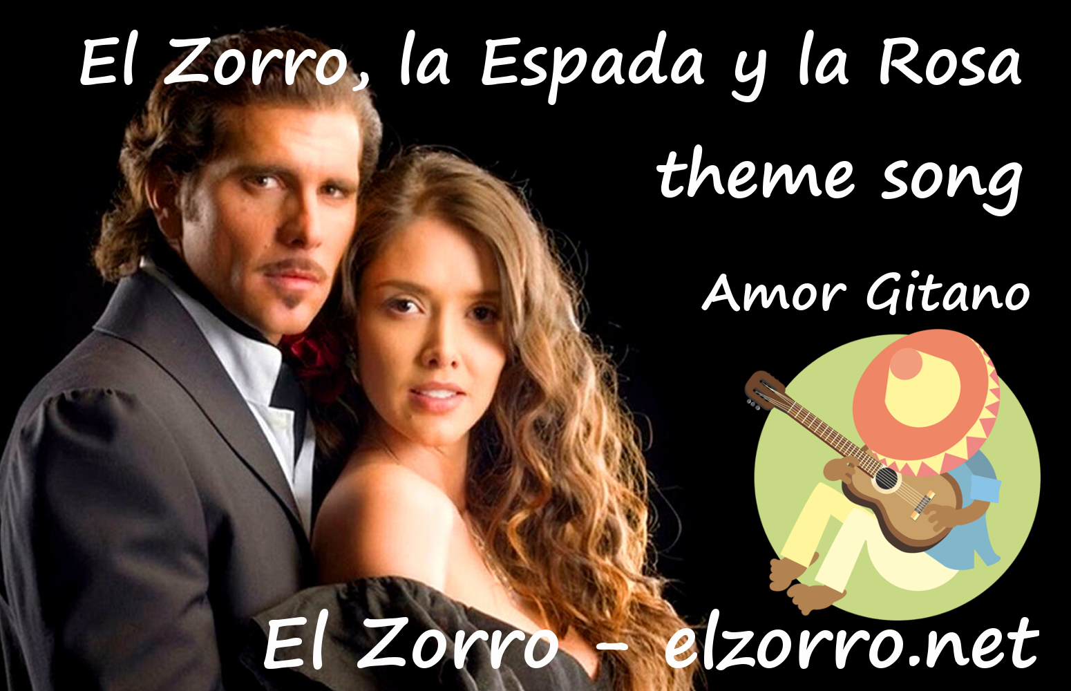 El Zorro, la Espada y la Rosa theme song Amor Gitano ENG