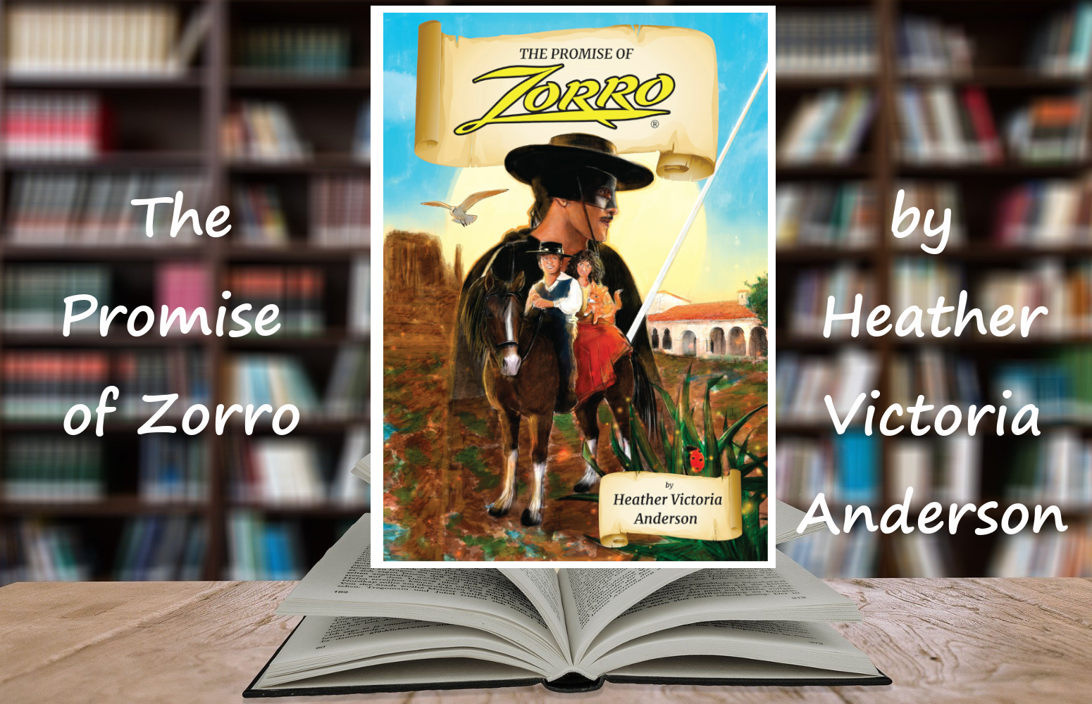 The Promise of Zorro by Heather Victoria Anderson