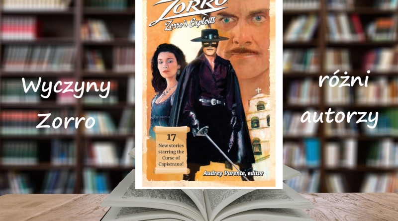 Wyczyny Zorro zbiór opowiadań różni autorzy Zorro