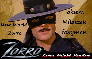 New World Zorro okiem Milaszekfoxyman